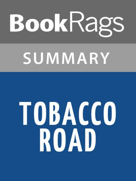 Tobacco Road by Erskine Caldwell l Summary & Study Guide