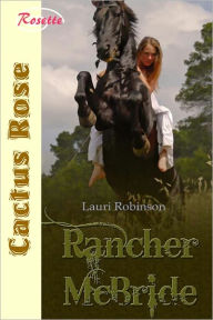 Title: Rancher McBride, Author: Lauri Robinson