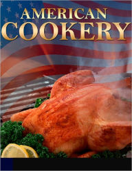 Title: American Cookery, Author: Anonymous