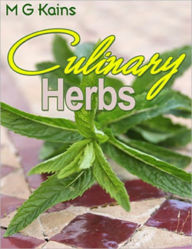 Title: Culinary Herbs, Author: M.G Kains