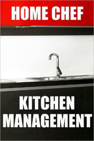 Title: Home Chef Kitchen Management, Author: Anonymous