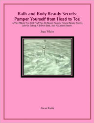 Title: Bath and Body Beauty Secrets:, Author: Jean White