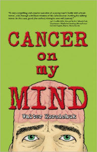 Title: Cancer on my Mind, Author: Walter Kornichuk