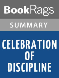 Title: Celebration of Discipline by Richard Foster l Summary & Study Guide, Author: BookRags