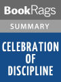 Celebration of Discipline by Richard Foster l Summary & Study Guide