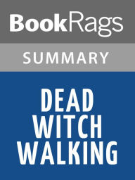 Title: Dead Witch Walking by Kim Harrison l Summary & Study Guide, Author: BookRags