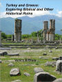 Turkey and Greece: Exploring Biblical and Other Historical Ruins