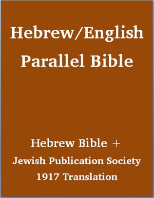 hebrew english parallel bible hebrew bible jewish publication