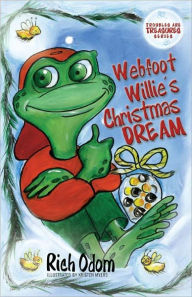 Title: Webfoot Willie's Christmas Dream, Author: Rich Odom