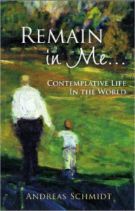 Title: Remain in Me, Author: Andreas Schmidt