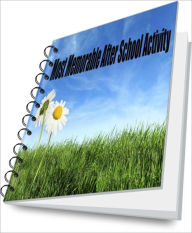 Title: The Truth About After School Activities For Your Child:Learn How To Choose The Best and Most Effective After-School Activites, Author: Noreen S. Labadia