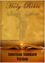 Holy Bible - American Standard Version