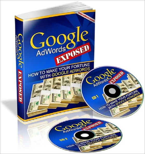 Google Adwords Exposed