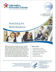 Title: Searching for Birth Relatives, Author: Child Welfare Information Gateway