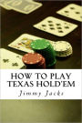 How To Play Texas Hold'em