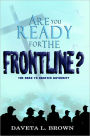 Are You Ready for The Frontline?