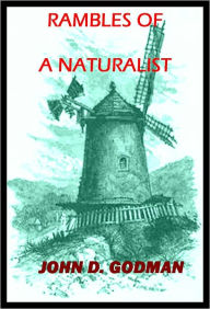 Title: RAMBLES OF A NATURALIST, Author: JOHN GODMAN