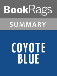 Title: Coyote Blue by Christopher Moore l Summary & Study Guide, Author: BookRags