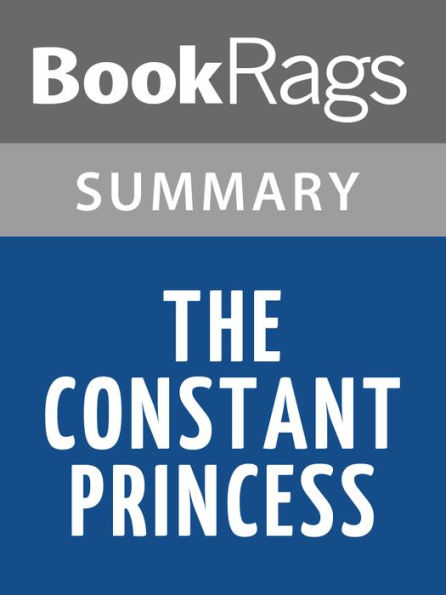 The Constant Princess by Philippa Gregory l Summary & Study Guide