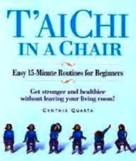 Title: Tai Chi in a Chair, Author: Cynthia Quarta