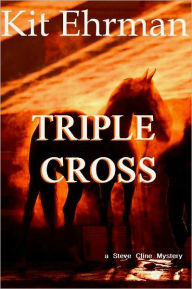 Title: TRIPLE CROSS, Author: Kit Ehrman