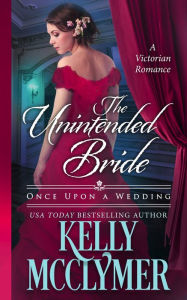 Title: The Unintended Bride, Author: Kelly McClymer