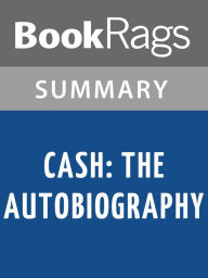 Title: Cash: The Autobiography by Johnny Cash l Summary & Study Guide, Author: BookRags