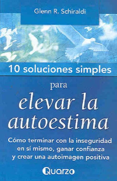 10 Soluciones Simples para elevar la autoestima