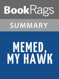 Title: Memed, My Hawk by Yashar Kemal l Summary & Study Guide, Author: BookRags