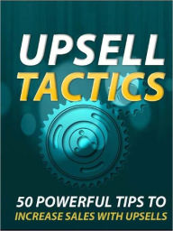 Title: Upsell Tactics, Author: Anonymous