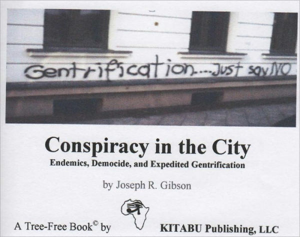 Conspiracy in the City: Endemics, Democide, and Expedited Gentrification