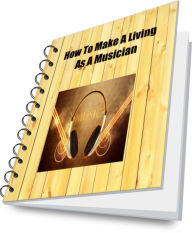 Title: How To Make A Living As A Musician, Author: David Hall