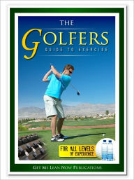 Title: The Golfers Guide to Exercise, Author: Christin McDowell