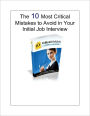 10 Critical Mistakes To Avoid At The Job Interview