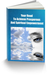 Title: Your Road To Achieve Prosperous and Spiritual Empowerment, Author: David Robinson
