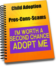 Title: Child Adoption-Pros-Cons-Scams, Author: Sandy Hall