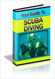 Title: Your Guide to Scuba Diving, Author: Anonymous