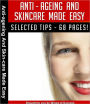 Anti–Ageing And Skincare Made Easy