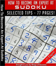 Title: How To Become An Expert At Sudoku, Author: Anonymous
