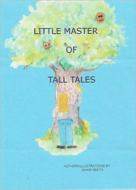 Title: Little Master of Tall Tales, Author: Shari Smith