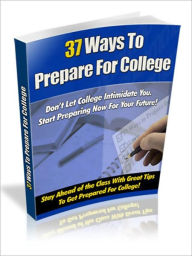 Title: 37 ways To Prepare For College, Author: Myappbuilder