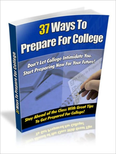 37 ways To Prepare For College