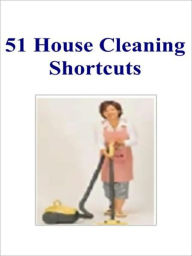 Title: 51 House Cleaning Shortcuts, Author: Myappbuilder