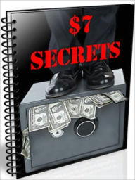 Title: 7 Dollar Secrets, Author: MyAppBuilder