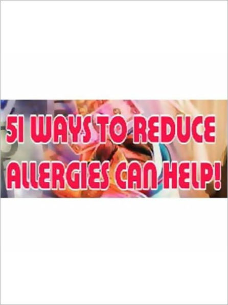 51 Ways to Reduce Allergies