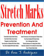 Stretch Marks Prevention And Treatment (Formatted for E-readers)