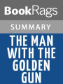 The Man with the Golden Gun by Ian Fleming l Summary & Study Guide