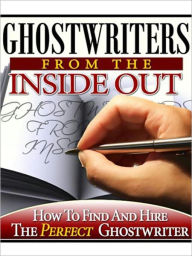 Title: Ghostwriters From The Inside Out, Author: MyAppBuilder