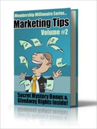 Title: Membership Millionaire Marketing Tips Vol 2, Author: MyAppBuilder