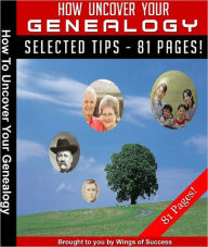 Title: How To Uncover Your Genealogy, Author: Anonymous
